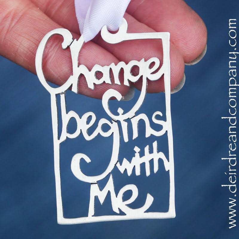 change-begins-with-me-ornament-bookmark-pewter
