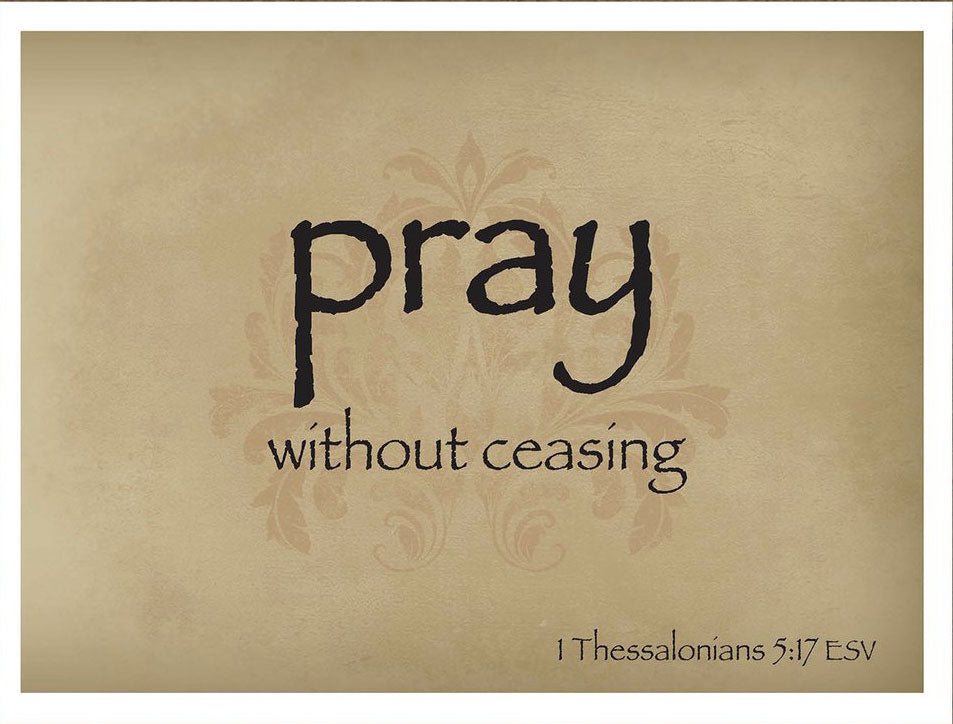 Pray Without Ceasing Greeting Card